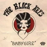 Babygirl Lyrics  The Black Keys