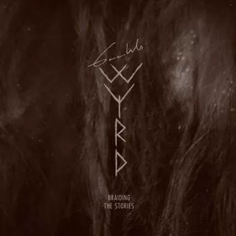 Braiding the Stories Lyrics  Gaahls WYRD
