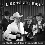 I Like to Get High Lyrics  Ed Gritts