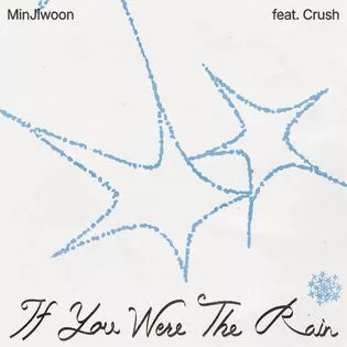 If You Were The Rain Lyrics (English Translation)  Min Jiwoon