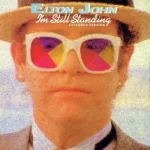 I’m Still Standing Lyrics  Elton John