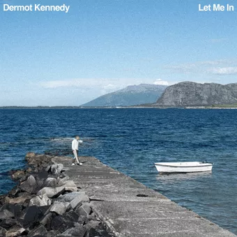 Let Me In Lyrics  Dermot Kennedy