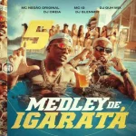 Medley de Igaratá 5 Lyrics  MC Negão Original