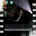 Mockingbird Lyrics  Eminem