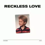 Reckless Love Lyrics  Cory Asbury