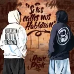 Si las calles nos hablaran Lyrics  Ayax y Prok