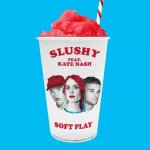 Slushy Lyrics  SOFT PLAY