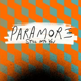 Still into You Lyrics  Paramore