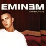 Without Me Lyrics  Eminem