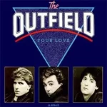 Your Love Lyrics  The Outfield